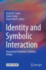 Image for Identity and Symbolic Interaction: Deepening Foundations, Building Bridges