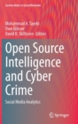 Image for Open Source Intelligence and Cyber Crime : Social Media Analytics