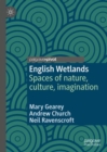 Image for English wetlands  : spaces of nature, culture, imagination