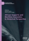 Image for African seaports and maritime economics in historical perspective