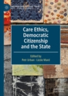 Image for Care Ethics, Democratic Citizenship and the State