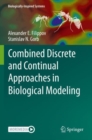 Image for Combined Discrete and Continual Approaches  in Biological Modelling