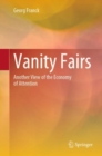 Image for Vanity Fairs : Another View of the Economy of Attention