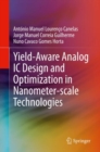 Image for Yield-Aware Analog IC Design and Optimization in Nanometer-Scale Technologies