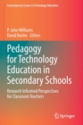 Image for Pedagogy for technology education in secondary schools  : research informed perspectives for classroom teachers