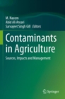 Image for Contaminants in Agriculture : Sources, Impacts and Management