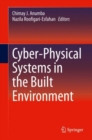 Image for Cyber-Physical Systems in the Built Environment