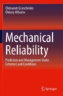 Image for Mechanical reliability  : prediction and management under extreme load conditions