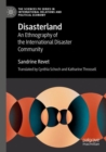 Image for Disasterland : An Ethnography of the International Disaster Community