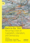 Image for Back to the &#39;30s?  : recurring crises of capitalism, liberalism, and democracy