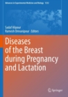 Image for Diseases of the Breast during Pregnancy and Lactation
