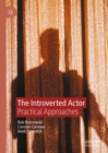 Image for The Introverted Actor: Practical Approaches