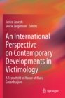 Image for An International Perspective on Contemporary Developments in Victimology : A Festschrift in Honor of Marc Groenhuijsen