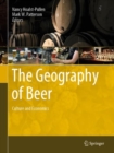 Image for The Geography of Beer : Culture and Economics