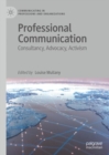 Image for Professional Communication: Consultancy, Advocacy, Activism