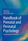 Image for Handbook of Prenatal and Perinatal Psychology: Integrating Research and Practice