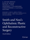 Image for Smith and Nesi’s Ophthalmic Plastic and Reconstructive Surgery
