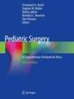 Image for Pediatric Surgery : A Comprehensive Textbook for Africa