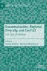 Image for Decentralization, Regional Diversity, and Conflict