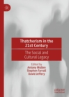 Image for Thatcherism in the 21st Century: The Social and Cultural Legacy