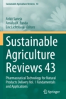 Image for Sustainable  Agriculture Reviews 43 : Pharmaceutical Technology for Natural Products Delivery Vol. 1 Fundamentals and Applications