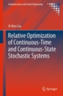 Image for Relative Optimization of Continuous-Time and Continuous-State Stochastic Systems