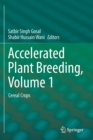 Image for Accelerated Plant Breeding, Volume 1 : Cereal Crops