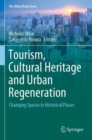 Image for Tourism, Cultural Heritage and Urban Regeneration