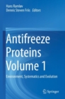 Image for Antifreeze Proteins Volume 1 : Environment, Systematics and Evolution