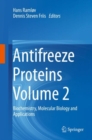 Image for Antifreeze Proteins Volume 2 : Biochemistry, Molecular Biology and Applications