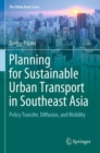 Image for Planning for Sustainable Urban Transport in Southeast Asia