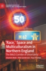 Image for &#39;Race,&#39; space and multiculturalism in Northern England  : the (M62) corridor of uncertainty