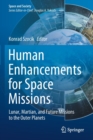 Image for Human Enhancements for Space Missions : Lunar, Martian, and Future Missions to the Outer Planets