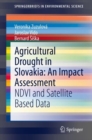 Image for Agricultural Drought in Slovakia: An Impact Assessment