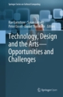 Image for Technology, Design and the Arts -- Opportunities and Challenges