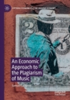 Image for An Economic Approach to the Plagiarism of Music