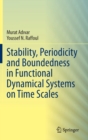 Image for Stability, Periodicity and Boundedness in Functional Dynamical Systems on Time Scales