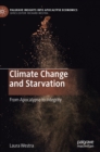 Image for Climate change and starvation  : from apocalypse to integrity