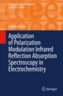 Image for Application of Polarization Modulation Infrared Reflection Absorption Spectroscopy in Electrochemistry