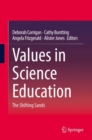 Image for Values in Science Education: The Shifting Sands