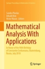 Image for Mathematical Analysis With Applications: In Honor of the 90th Birthday of Constantin Corduneanu, Ekaterinburg, Russia, July 2018