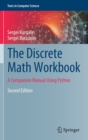 Image for The Discrete Math Workbook : A Companion Manual Using Python