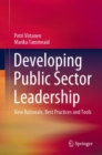 Image for Developing Public Sector Leadership : New Rationale, Best Practices and Tools