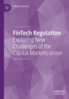 Image for Fintech regulation  : exploring new challenges of the capital markets union