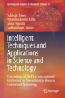 Image for Intelligent Techniques and Applications in Science and Technology