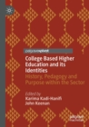 Image for College Based Higher Education and its Identities