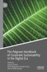 Image for The Palgrave Handbook of Corporate Sustainability in the Digital Era