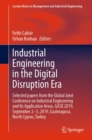 Image for Industrial Engineering in the Digital Disruption Era: Selected Papers from the Global Joint Conference on Industrial Engineering and Its Application Areas, GJCIE 2019, September 2-3, 2019, Gazimagusa, North Cyprus, Turkey
