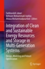 Image for Integration of Clean and Sustainable Energy Resources and Storage in Multi-Generation Systems : Design, Modeling and Robust Optimization