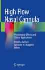Image for High Flow Nasal Cannula : Physiological Effects and Clinical Applications